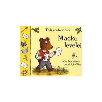 Mackó levelei - Tölgyerdő meséi