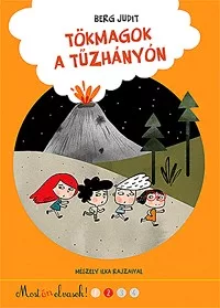 Tökmagok a tűzhányón - Most én olvasok! 2.
