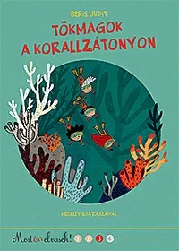 Tökmagok a korallzátonyon