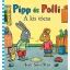 Pipp és Polli - A kis tócsa