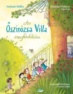 Az Őszirózsa Villa meghódítása