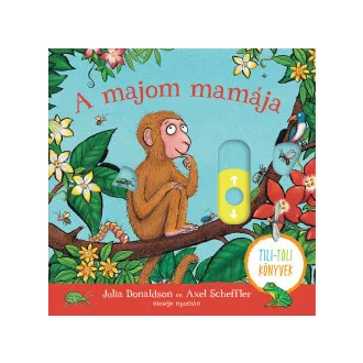 A majom mamája - Tili-toli könyv