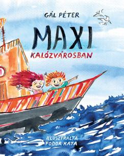 Gál Péter - Maxi Kalózvárosban