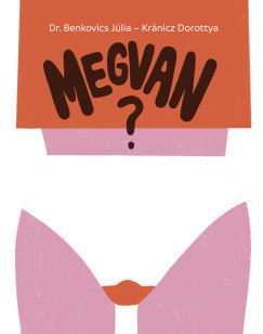 Dr. Benkovics Júlia - Megvan?