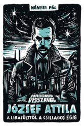 Nényei Pál - Az irodalom visszavág - József Attila