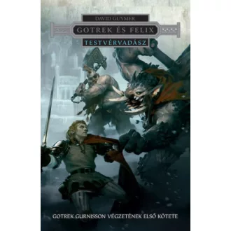 Gotrek és Felix - Testvérvadász