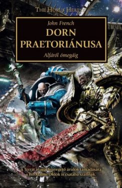 Dorn praetoriánusa - Alfától ómegáig