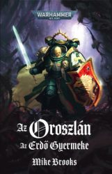 Mike Brooks - Az Oroszlán - Az Erdő Gyermeke