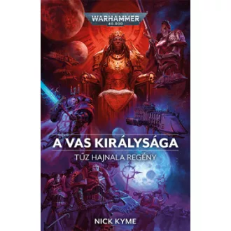 Nick Kyme - A Vas királysága