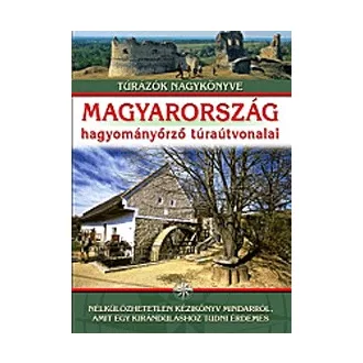 Magyarország hagyományőrző túraútvonalai