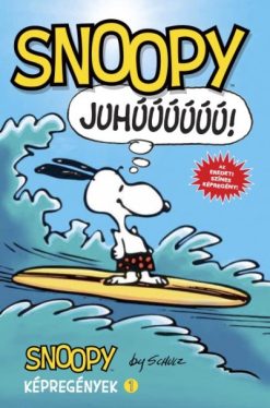 Snoopy - Juhúúú! - Snoopy képregények 1.