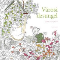 Városi dzsungel - Színezőkönyv
