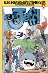 Első Marvel-gyűjteményem 7. - Itt jön Jeff! 1.