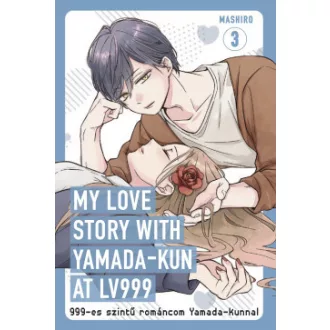   999-es szintű románcom Yamada-kunnal 3. - My love story with Yamada-kun at Lv999