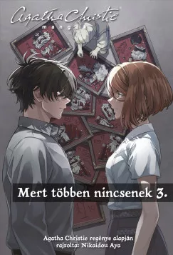 Nikaidou Aya - Agatha Christie - Mert többen nincsenek 3. - Agatha Christie mangák 3.