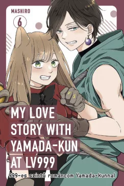 Mashiro - My love story with Yamada-kun at Lv999 6. - 999-es szintű románcom Yamada-kunnal 6.
