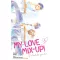 Hinekure Wataru - My Love Mix-up! 1. - Tovatűnt első szerelem