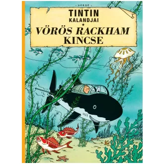 Hergé - Tintin kalandjai 12. - Vörös Rackham kincse