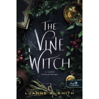 The Vine Witch - A szőlő boszorkánya