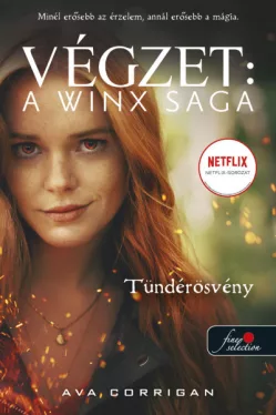 Tündérösvény - Végzet: A Winx Saga 1.