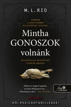 Mintha gonoszok volnánk