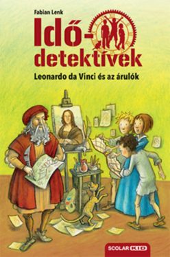 Leonardo da Vinci és az árulók - Idődetektívek 20. - puha kötés