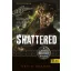 Shattered - Összetörve - A Vasdruida Krónikái 7.