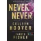 Never Never - Soha, de soha 1-2-3.