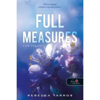 Full Measures - Tiéd vagyok - Flight & Glory Books 1.