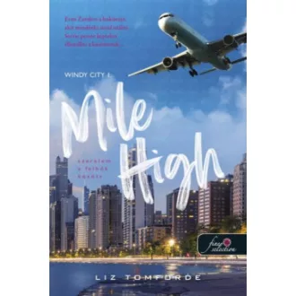 Mile High - Szerelem a felhők között - Windy City 1.