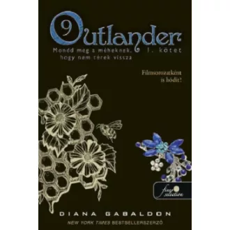   Outlander 9/1 - Mondd meg a méheknek, hogy nem térek vissza - puha kötés