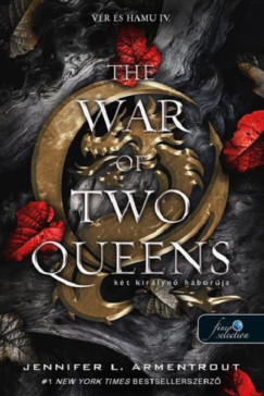 The War of Two Queens - Két királynő háborúja - Vér és hamu 4.