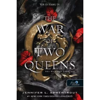   The War of Two Queens - Két királynő háborúja - Vér és hamu 4.