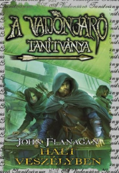  Vadonjáró tanítványa 9. - Halt veszélyben