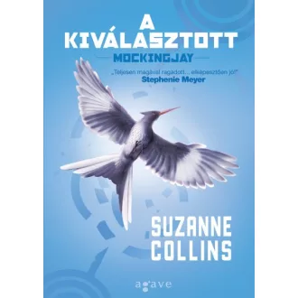 A kiválasztott - Éhezők Viadala-trilógia 3.