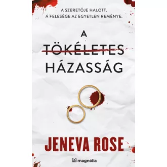 Jeneva Rose - A tökéletes házasság