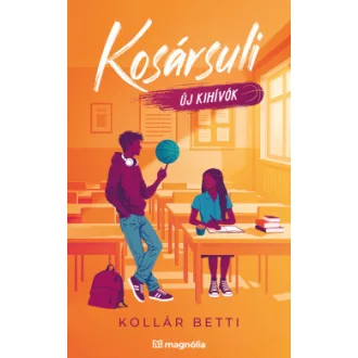 Kollár Betti - Kosársuli - Új kihívók