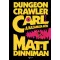 Matt Dinniman - Dungeon Crawler Carl - A kazamata hőse