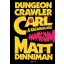 Matt Dinniman - Dungeon Crawler Carl - A kazamata hőse