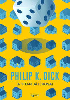 Philip K. Dick - A Titán játékosai