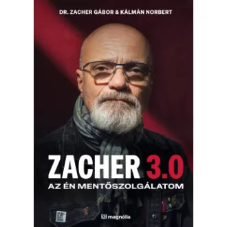 Kálmán Norbert  -  Dr. Zacher Gábor - Zacher 3.0 - Az én mentőszolgálatom