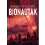 Markovics Botond - Bionauták