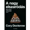 Cory Doctorow - A nagy elszaródás