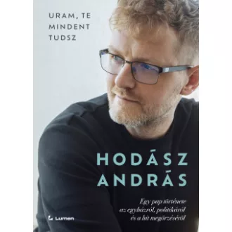 Uram, te mindent tudsz