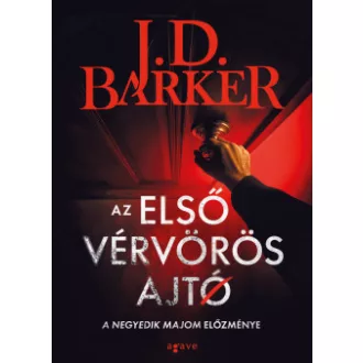 J. D. Barker - Az első vérvörös ajtó
