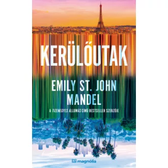Emily St. John Mandel - Kerülőutak