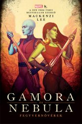Gamora és Nebula - Fegyvernővérek