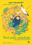 Pont, pont vesszőcske - Legkisebbek magyar népmeséi