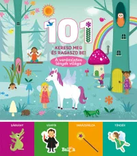   101 keresd meg és ragaszd be! - A varázslatos lények világa