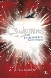   Nevermoor 2. - Csudamíves - Morrigan Crow baljós öröksége